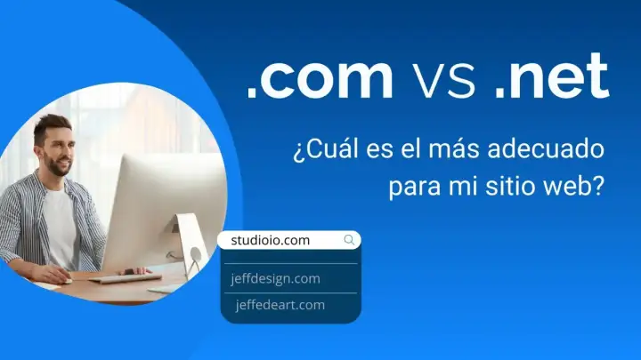 Hombre sonriente frente a un ordenador, con texto sobre la diferencia entre .com y .net para tu sitio web.